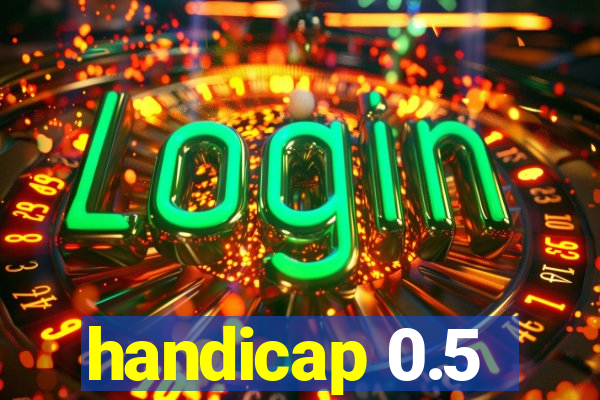 handicap 0.5